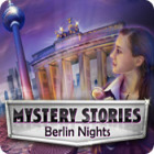 Mystery Stories: Berlin Nights тоглоом
