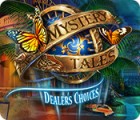 Mystery Tales: Dealer's Choices тоглоом
