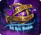 Mystery Tales: The Reel Horror тоглоом