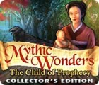 Mythic Wonders: Child of Prophecy Collector's Edition тоглоом