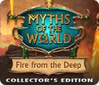 Myths of the World: Fire from the Deep Collector's Edition тоглоом