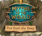 Myths of the World: Fire from the Deep тоглоом