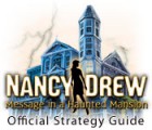 Nancy Drew: Message in a Haunted Mansion Strategy Guide тоглоом