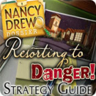 Nancy Drew Dossier: Resorting to Danger Strategy Guide тоглоом