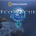 Nat Geo Eco Rescue: Rivers тоглоом