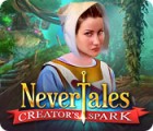 Nevertales: Creator's Spark тоглоом
