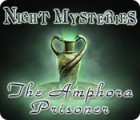 Night Mysteries: The Amphora Prisoner тоглоом