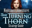Nightmare Adventures: The Turning Thorn Strategy Guide тоглоом