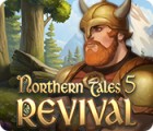 Northern Tales 5: Revival тоглоом