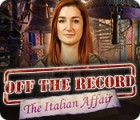 Off the Record: The Italian Affair тоглоом