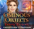 Ominous Objects: Family Portrait Collector's Edition тоглоом
