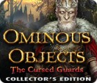 Ominous Objects: The Cursed Guards Collector's Edition тоглоом