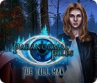 Paranormal Files: The Tall Man тоглоом
