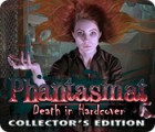 Phantasmat: Death in Hardcover Collector's Edition тоглоом