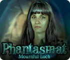 Phantasmat: Mournful Loch тоглоом