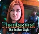 Phantasmat: The Endless Night тоглоом