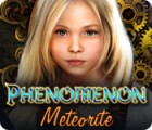 Phenomenon: Meteorite тоглоом