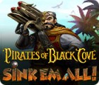 Pirates of Black Cove: Sink 'Em All! тоглоом