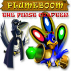 Plumeboom: The First Chapter тоглоом