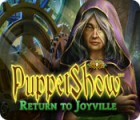 Puppetshow: Return to Joyville тоглоом