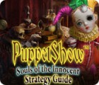 PuppetShow: Souls of the Innocent Strategy Guide тоглоом