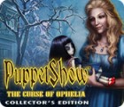 PuppetShow: The Curse of Ophelia Collector's Edition тоглоом