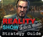 Reality Show: Fatal Shot Strategy Guide тоглоом Reality Show: Fatal Shot Strategy Guide тоглоом