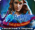 Reflections of Life: Call of the Ancestors Collector's Edition тоглоом