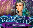Reflections of Life: Equilibrium тоглоом