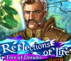 Reflections of Life: Tree of Dreams тоглоом