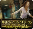 Reincarnations: Uncover the Past Strategy Guide тоглоом