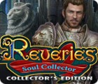 Reveries: Soul Collector Collector's Edition тоглоом