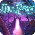 Rite of Passage: Child of the Forest Collector's Edition тоглоом