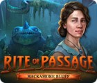 Rite of Passage: Hackamore Bluff тоглоом