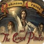 Robinson Crusoe and the Cursed Pirates тоглоом