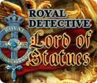 Royal Detective: The Lord of Statues тоглоом