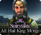 Scarytales: All Hail King Mongo тоглоом