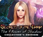 Secrets of the Dark: The Flower of Shadow Collector's Edition тоглоом