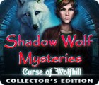 Shadow Wolf Mysteries: Curse of Wolfhill Collector's Edition тоглоом