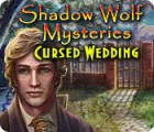 Shadow Wolf Mysteries: Cursed Wedding тоглоом