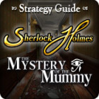 Sherlock Holmes: The Mystery of the Mummy Strategy Guide тоглоом