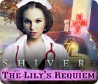 Shiver: The Lily's Requiem тоглоом