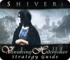 Shiver: Vanishing Hitchhiker Strategy Guide тоглоом