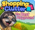 Shopping Clutter: The Best Playground тоглоом