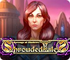 Shrouded Tales: Revenge of Shadows тоглоом