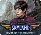 Skyland: Heart of the Mountain тоглоом