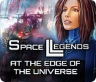 Space Legends: At the Edge of the Universe тоглоом