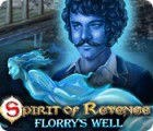 Spirit of Revenge: Florry's Well Collector's Edition тоглоом