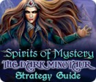 Spirits of Mystery: The Dark Minotaur Strategy Guide тоглоом