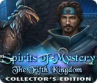 Spirits of Mystery: The Fifth Kingdom Collector's Edition тоглоом